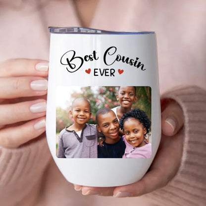 Family - Best Cousin Ever - Personalized Wine Tumbler (LH) - Makezbright Gifts