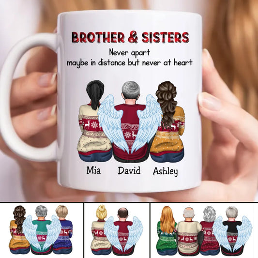 Family - Brother & Sisters Nerver Apart Maybe In Distance But Never At Heart - Personalized Mug - Makezbright Gifts