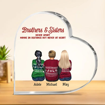 Family - Brothers & Sisters Never Apart Maybe In Distance But Never At Heart - Personalized Acrylic Plaque - Makezbright Gifts