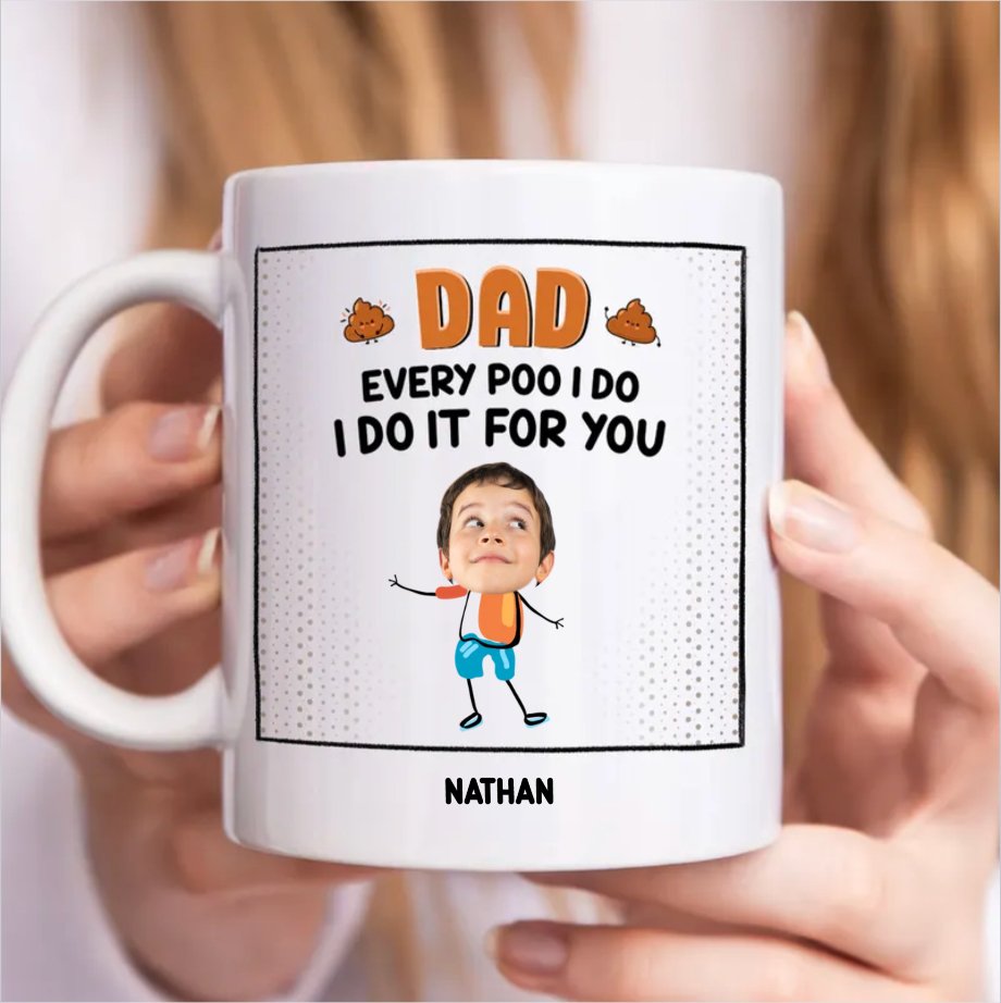 Family - Custom Photo Dad Every Poo I Do - Personalized Mug - Makezbright Gifts