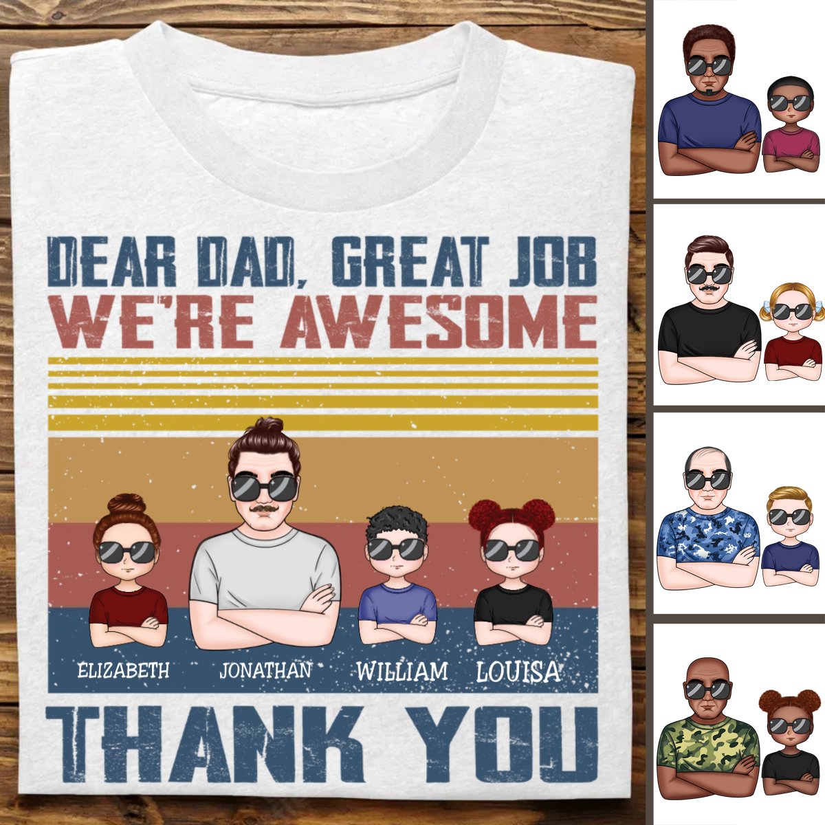 Family - Dear Dad Great Job I'm Awesome Thank You - Personalized T - shirt (L) - Makezbright Gifts