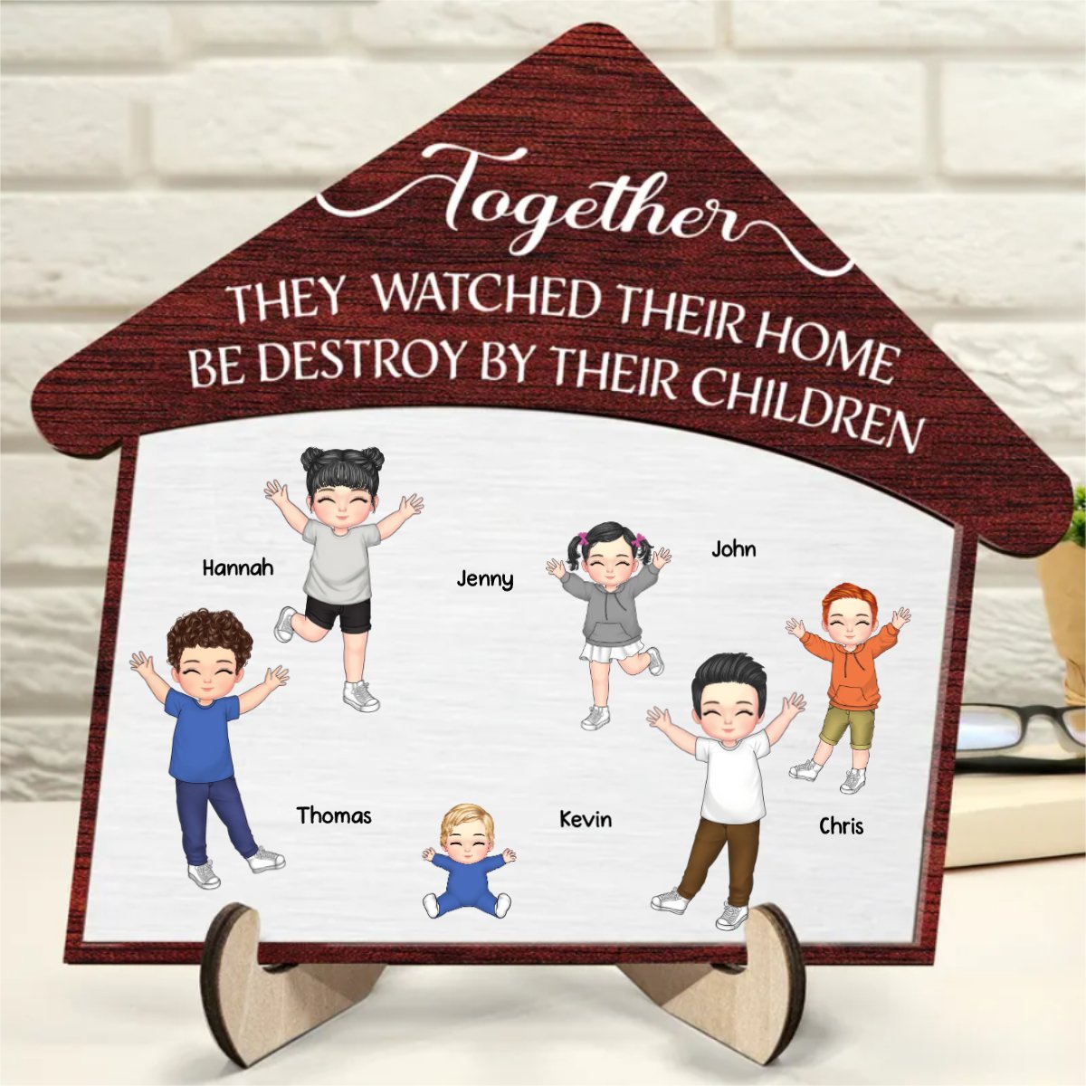 Family - Destroyed By Their Children - Personalized 2 - Layered Wooden Plaque - Makezbright Gifts