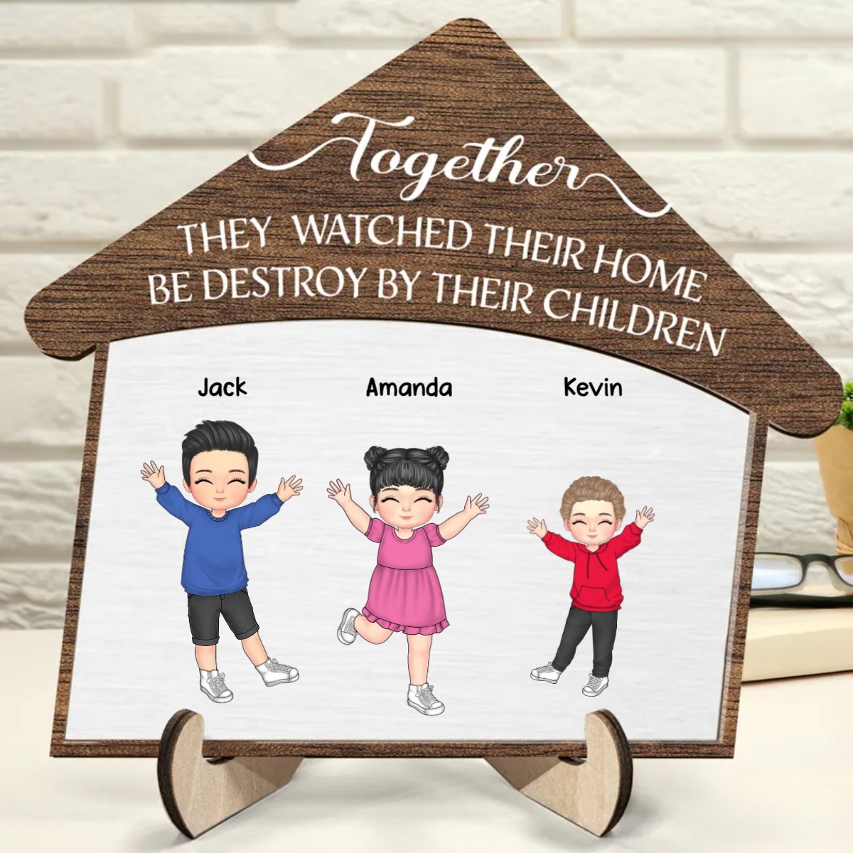 Family - Destroyed By Their Children - Personalized 2 - Layered Wooden Plaque - Makezbright Gifts