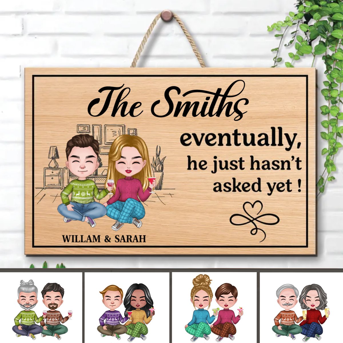 Family - Eventually He Just Hasn't Asked Yet Family - Personalized Acrylicsign - Makezbright Gifts