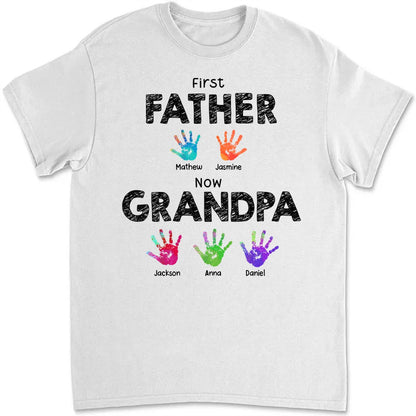 Family - First Dad Now Grandpa Handprints - Personalized T Shirt, Hoodie, Sweatshirt - Makezbright Gifts