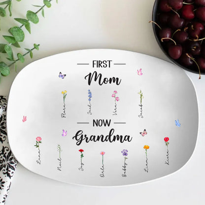 Family - First Mom Now Grandma - Personalized Platter - Makezbright Gifts