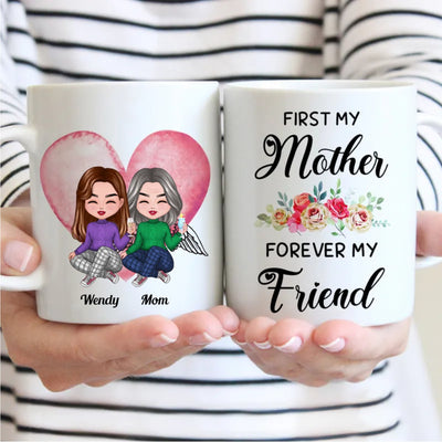 Family - First My Mother Forever My Friend - Personalized Mug (LI) V2 - Makezbright Gifts