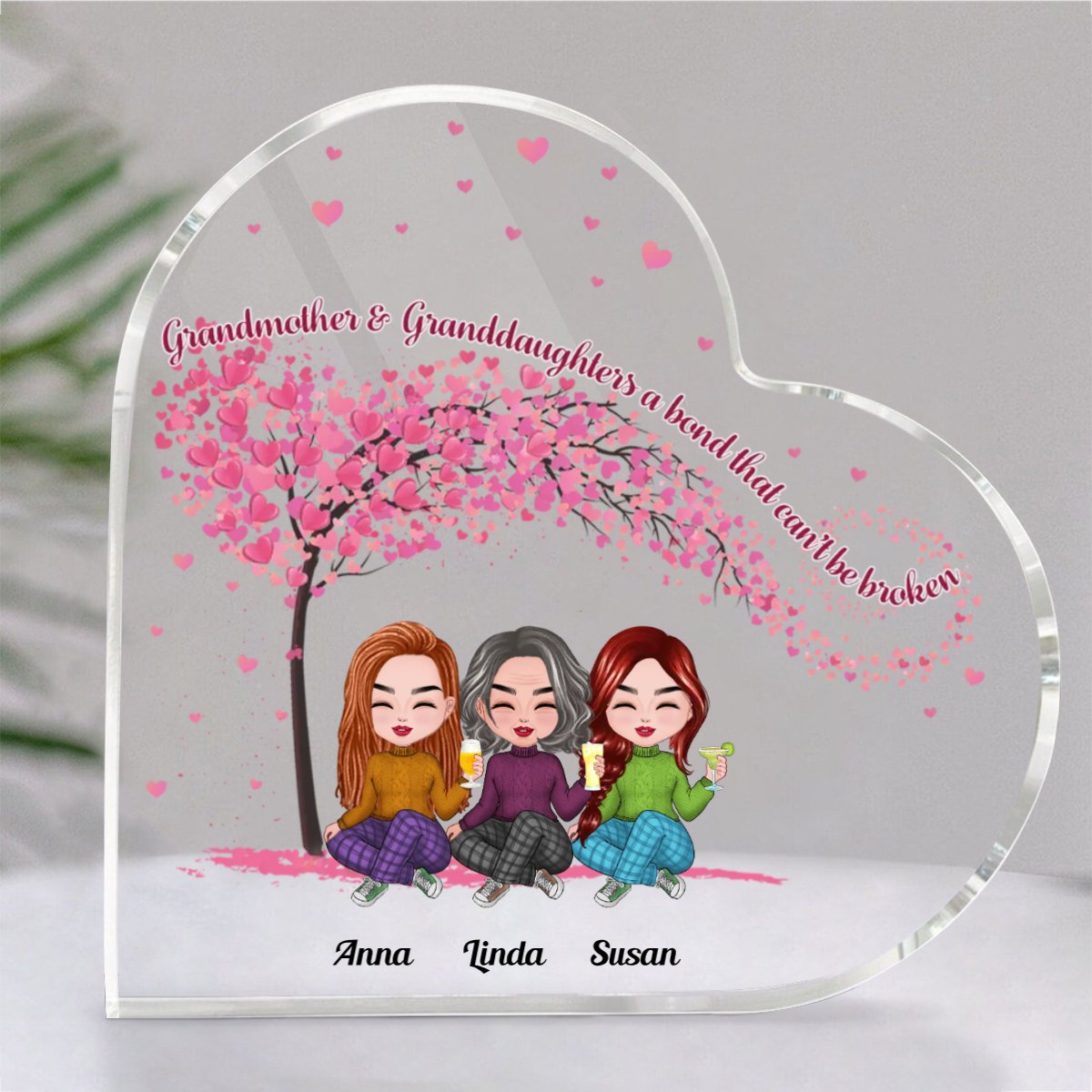 Family - Grandmother & Granddaughters A Bond That Can't Be Broken - Personalized Acrylic Plaque (HEART) - Makezbright Gifts