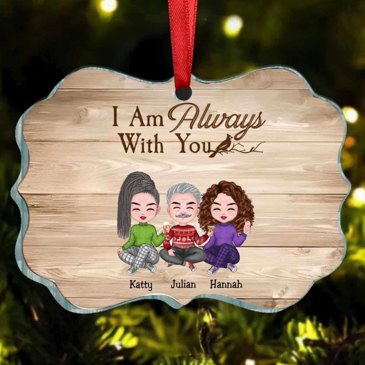 Family - I Am Always With You - Personalized Acrylic Ornament - Makezbright Gifts