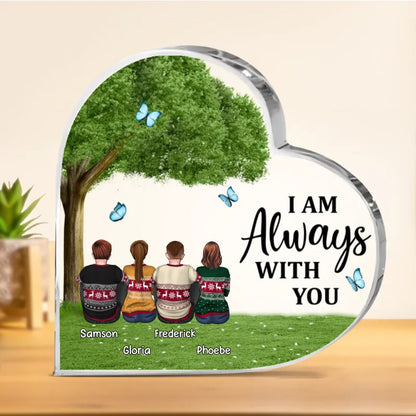 Family - I Am Always With You - Personalized Heart Acrylic Plaque - Makezbright Gifts