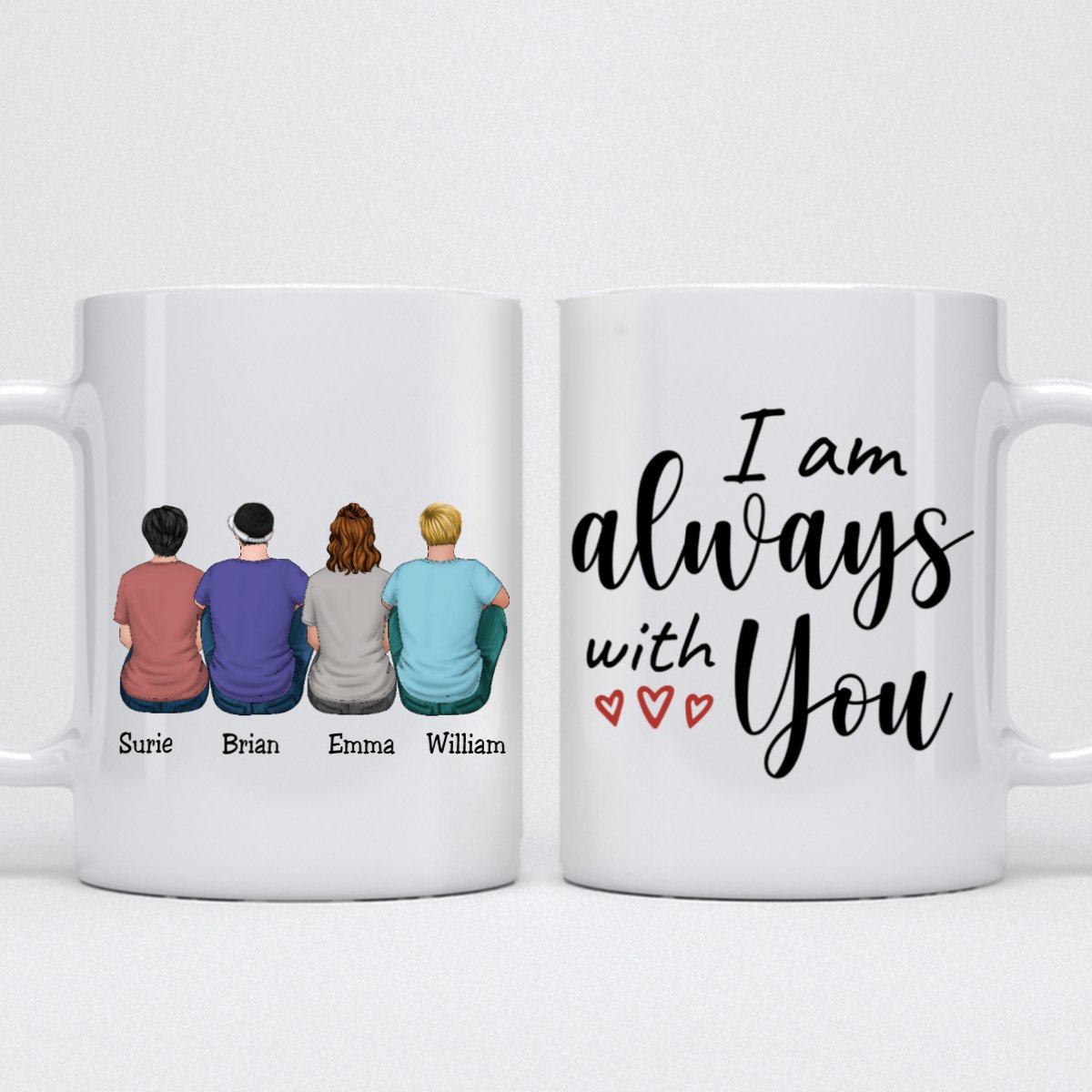 Family - I Am Always With You - Personalized Mug - Makezbright Gifts