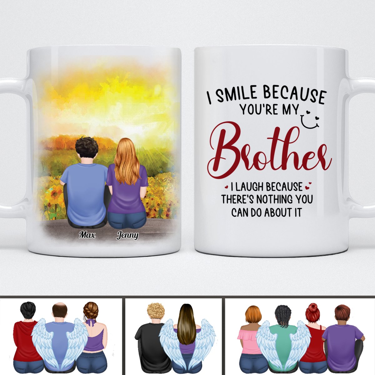 Family - I Smile Because You're My Brother - Personalized Mug - Makezbright Gifts