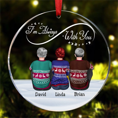 Family - I'm Always With You - Personalized Acrylic Circle Ornament - Makezbright Gifts