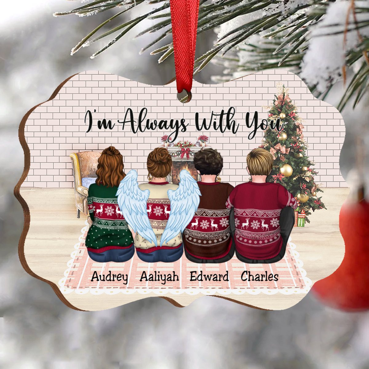 Family - I’m Always With You - Personalized Christmas Ornament - Makezbright Gifts