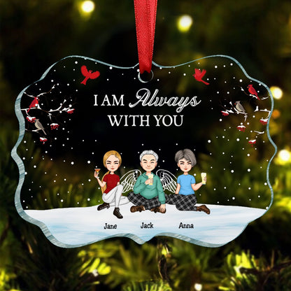 Family - I'm Always With You - Personalized Transparent Ornament (LT) - Makezbright Gifts