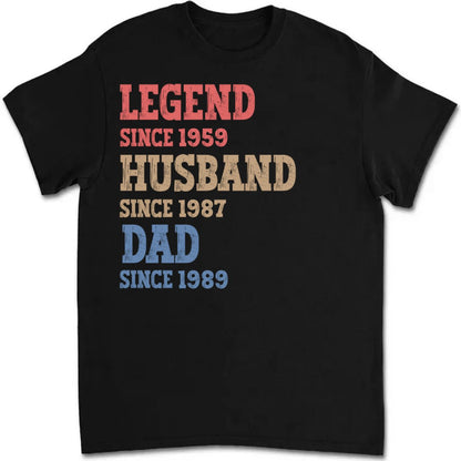 Family - Legend, Husband, Dad And Papa Since - Personalized Unisex T - shirt - Makezbright Gifts