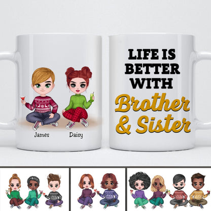 Family - Life Is Better With Brother & Sister 3 - Personalized Mug - Makezbright Gifts