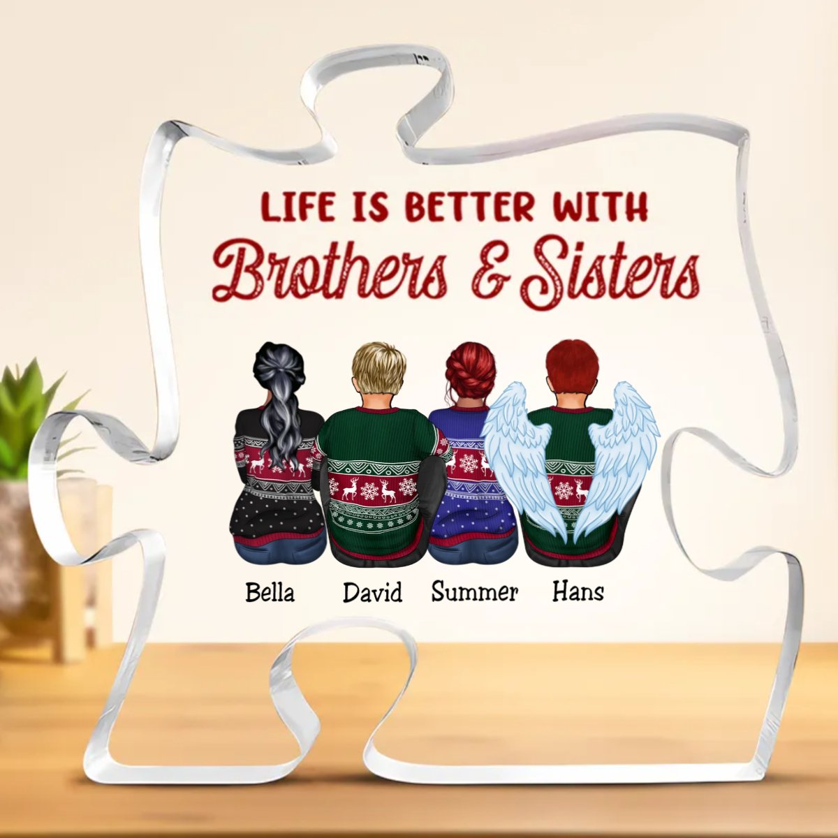 Family - Life Is Better With Brothers & Sisters - Personalized Acrylic Plaque - Makezbright Gifts