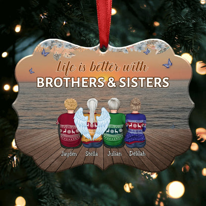 Family - Life Is Better With Brothers & Sisters - Personalized Christmas Ornament - Makezbright Gifts