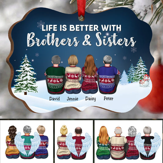 Family - Life Is Better With Brothers & Sisters - Personalized Christmas Ornament - Makezbright Gifts