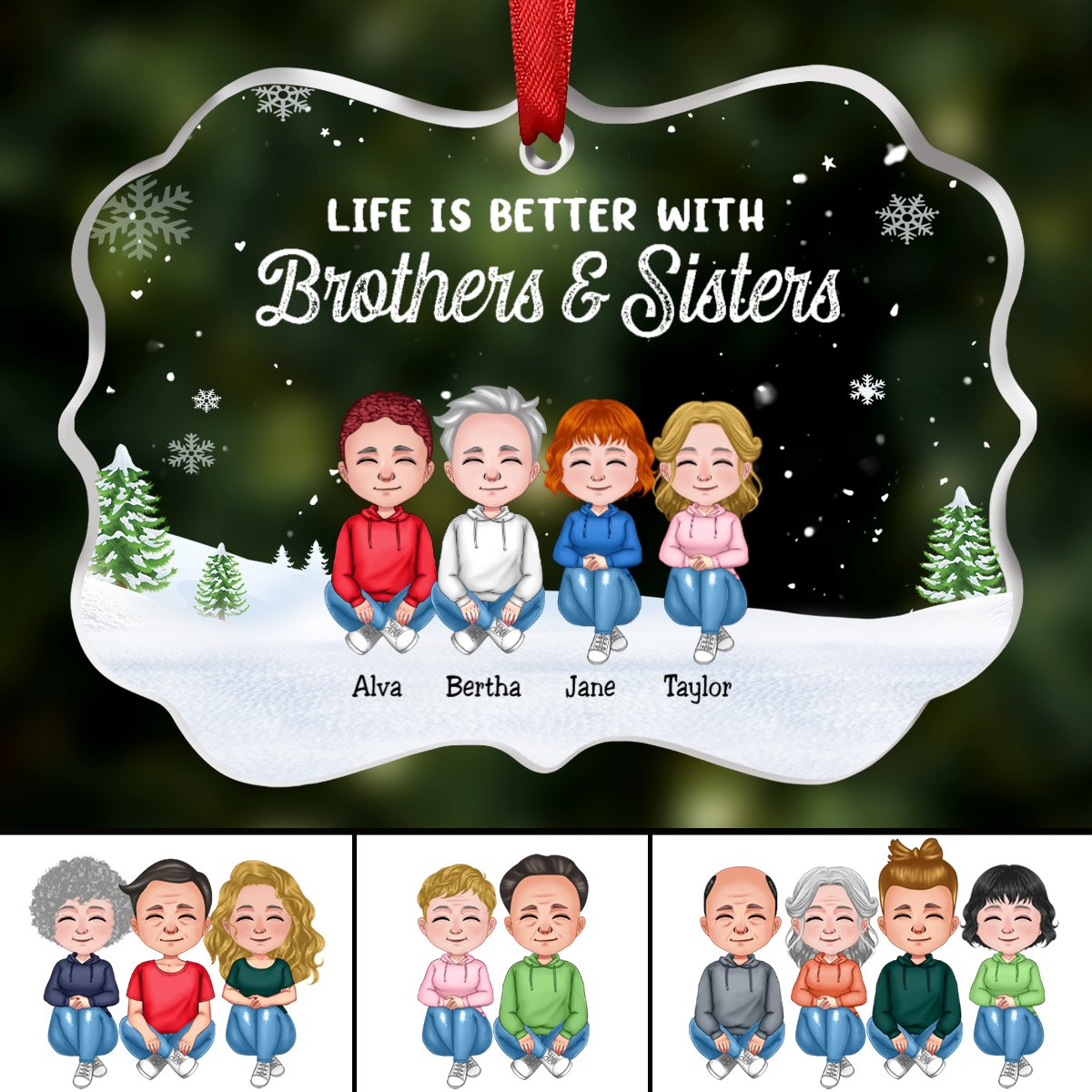 Family - Life Is Better With Brothers & Sisters - Personalized Transparent Ornament (N2) - Makezbright Gifts