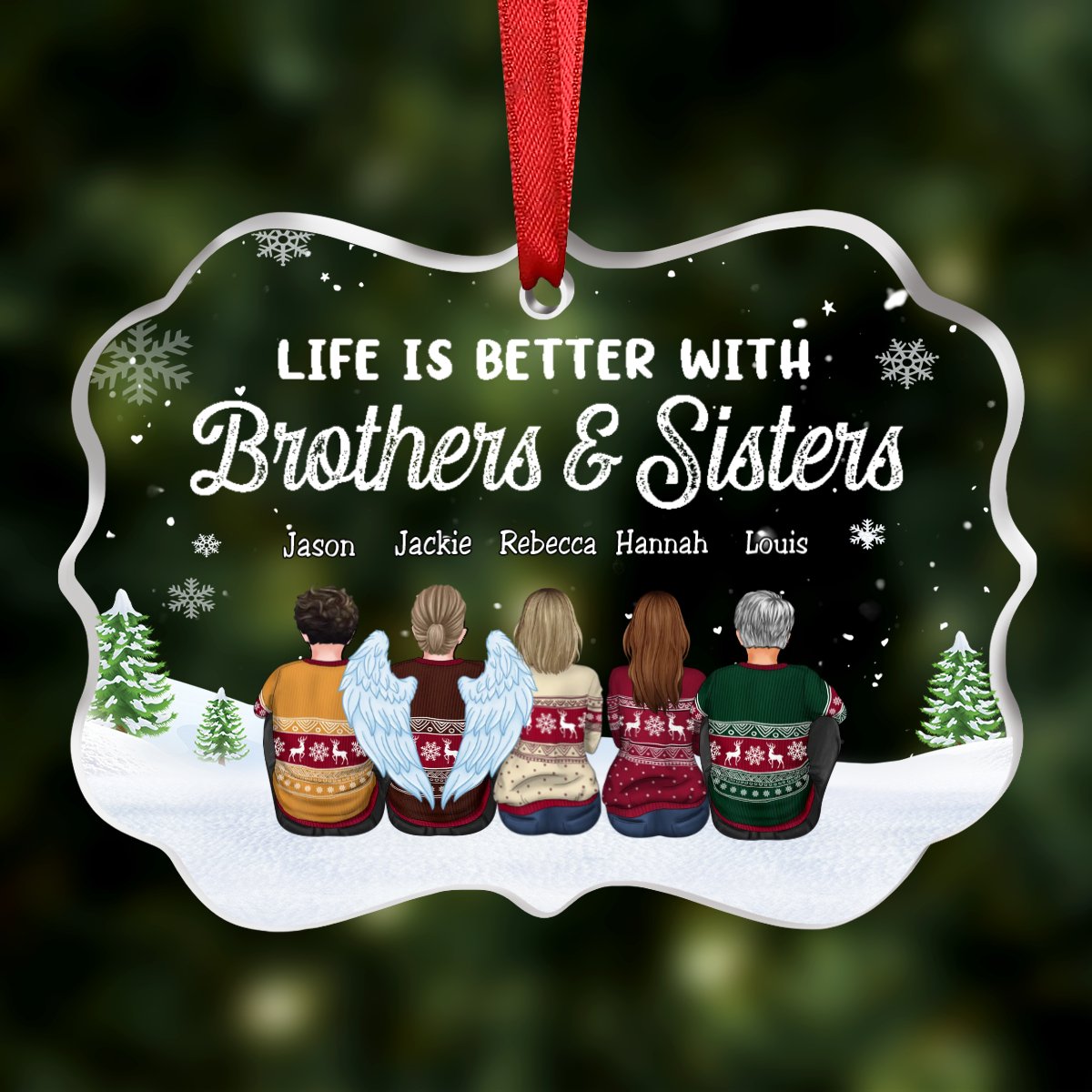 Family - Life Is Better With Brothers & Sisters - Personalized Transparent Ornament (NN) - Makezbright Gifts