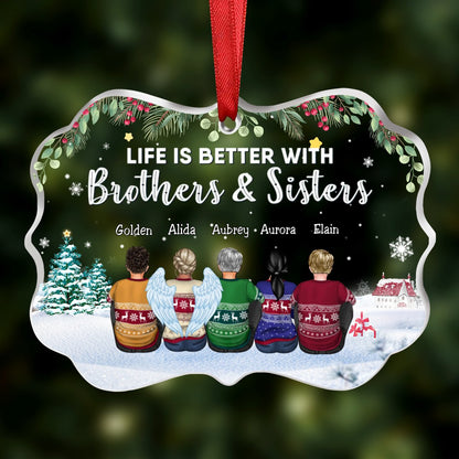 Family - Life Is Better With Brothers & Sisters - Personalized Transparent Ornament (SA) - Makezbright Gifts