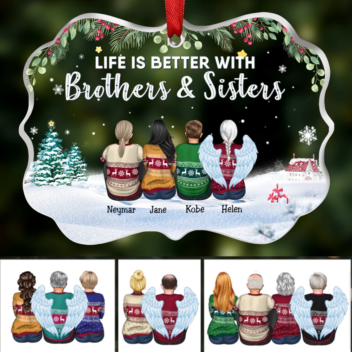 Family - Life Is Better With Brothers & Sisters - Personalized Transparent Ornament (SA) - Makezbright Gifts