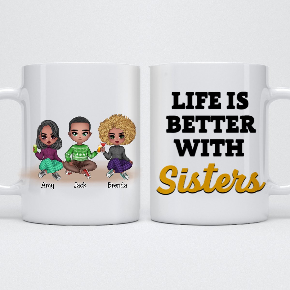 Family - Life Is Better With Sisters 5 - Personalized Mug - Makezbright Gifts