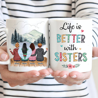 Family - Life Is Better With Sisters - Personalized Mug - Makezbright Gifts