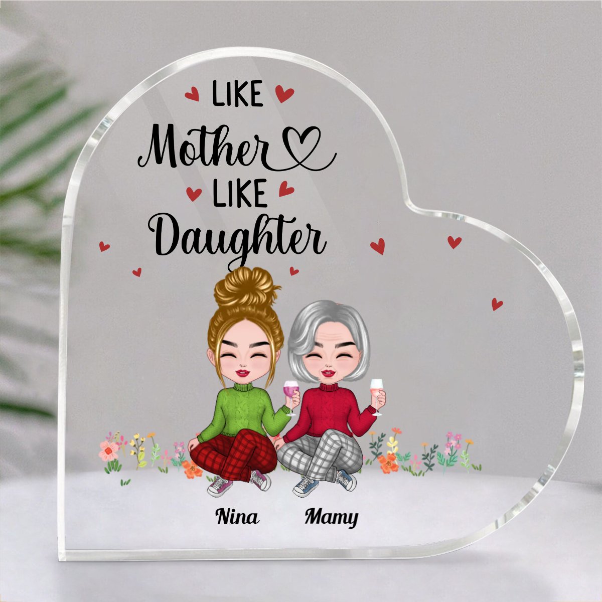 Family - Like Mother Like Daughter - Personalized Acrylic Plaque - Makezbright Gifts