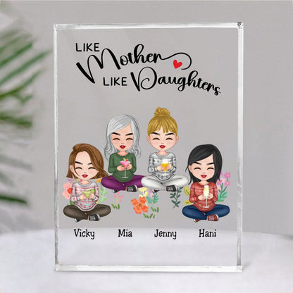 Family - Like Mother Like Daughters - Personalized Acrylic Plaque - Makezbright Gifts