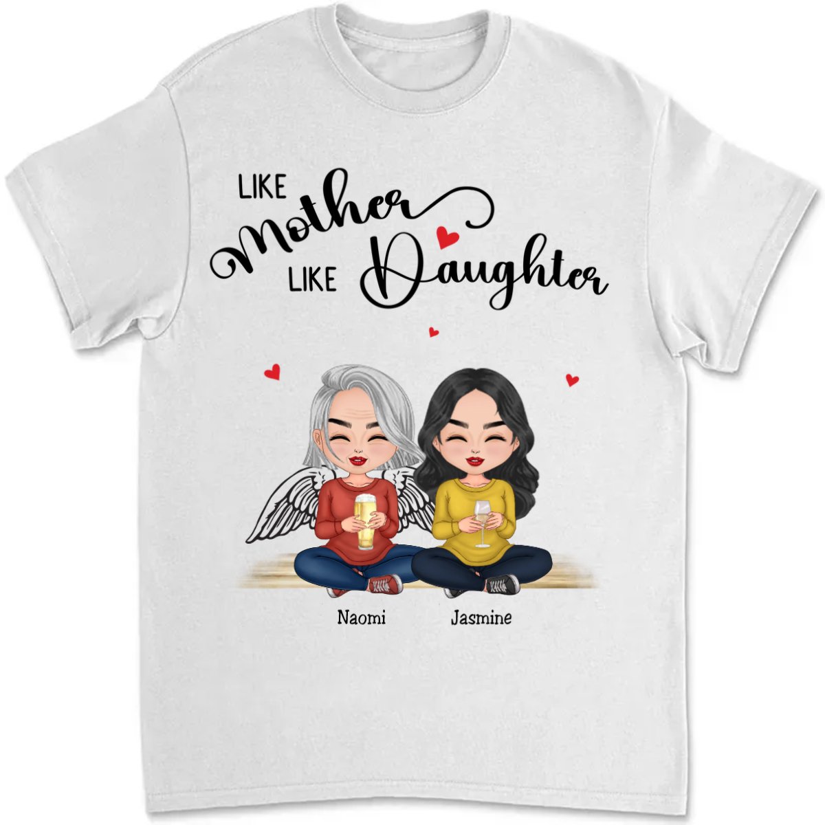 Family - Like Mother Like Daughters - Personalized T - shirt - Makezbright Gifts