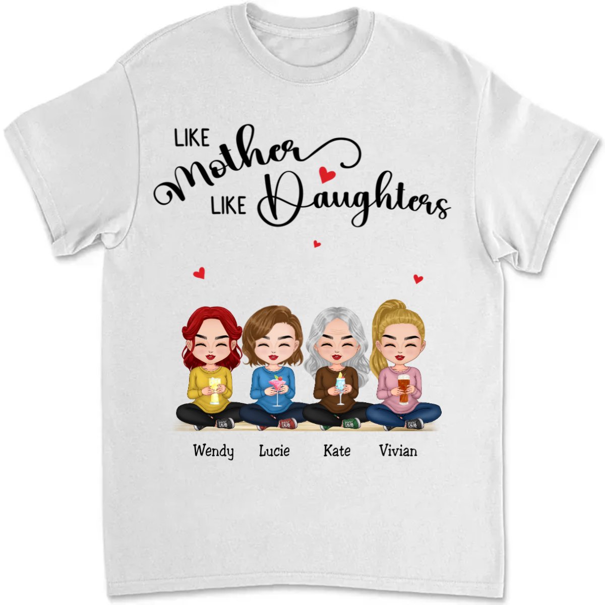 Family - Like Mother Like Daughters - Personalized T - shirt - Makezbright Gifts