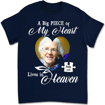 Family - Memorial Upload Photo, A Big Piece Of My Heart Lives In Heaven - Personalized Unisex T - shirt - Makezbright Gifts