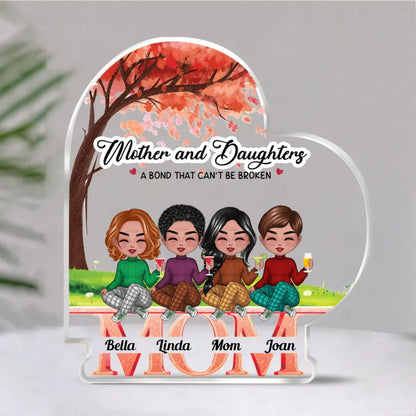 Family - Mother And Daughters A Bond That Cannot Be Broken - Personalized Acrylic Plaque (NM) - Makezbright Gifts