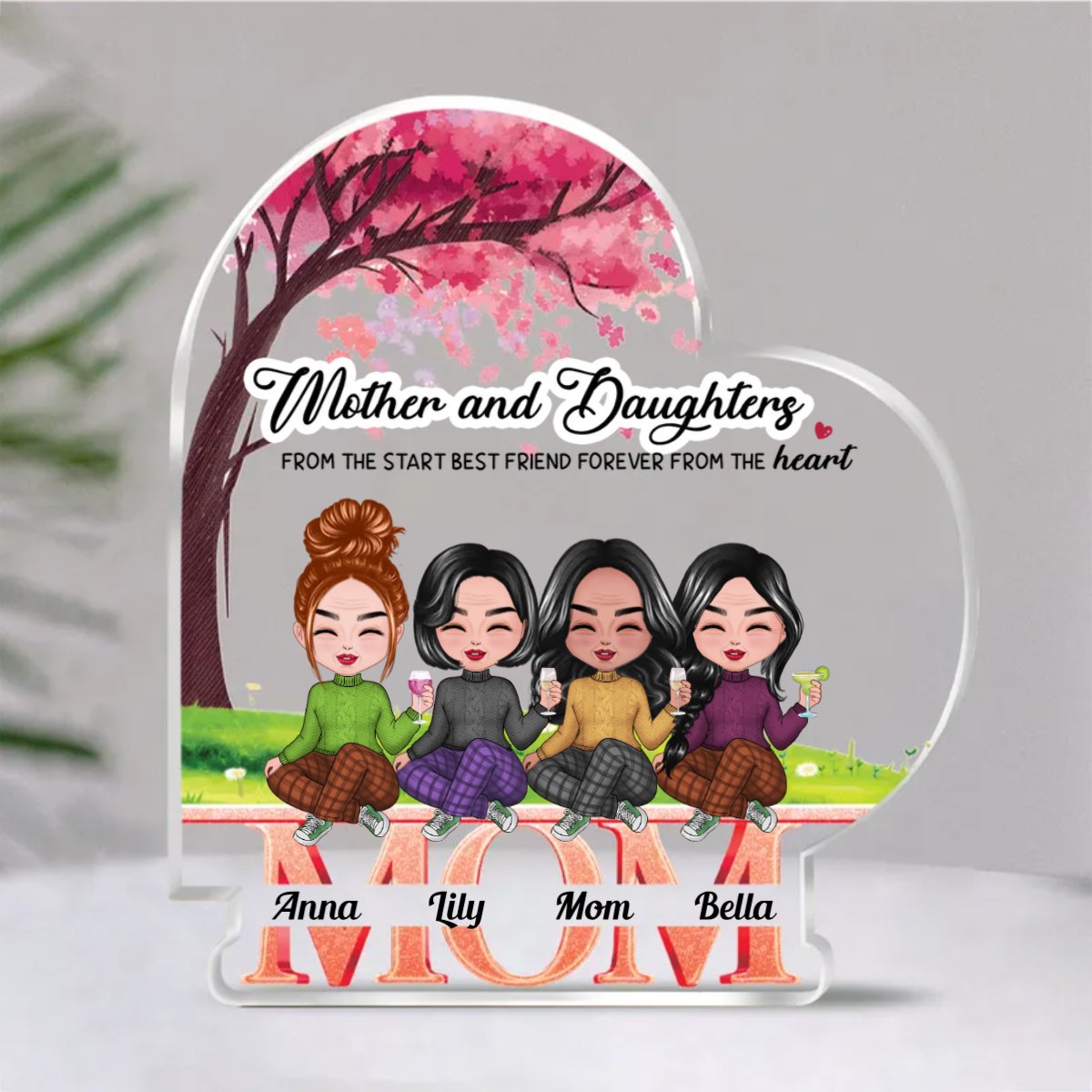 Family - Mother And Daughters From The Start, Best Friend Forever From The Heart - Personalized Acrylic Plaque (NM) - Makezbright Gifts