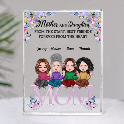 Family - Mother And Daughters From The Start, Best Friends Forever From The Heart - Personalized Acrylic Plaque (NM) - Makezbright Gifts