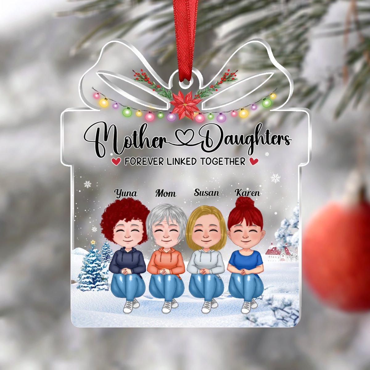 Family - Mother Daughters Forever Linked Together - Personalized Transparent Ornament (Ver 4) - Makezbright Gifts