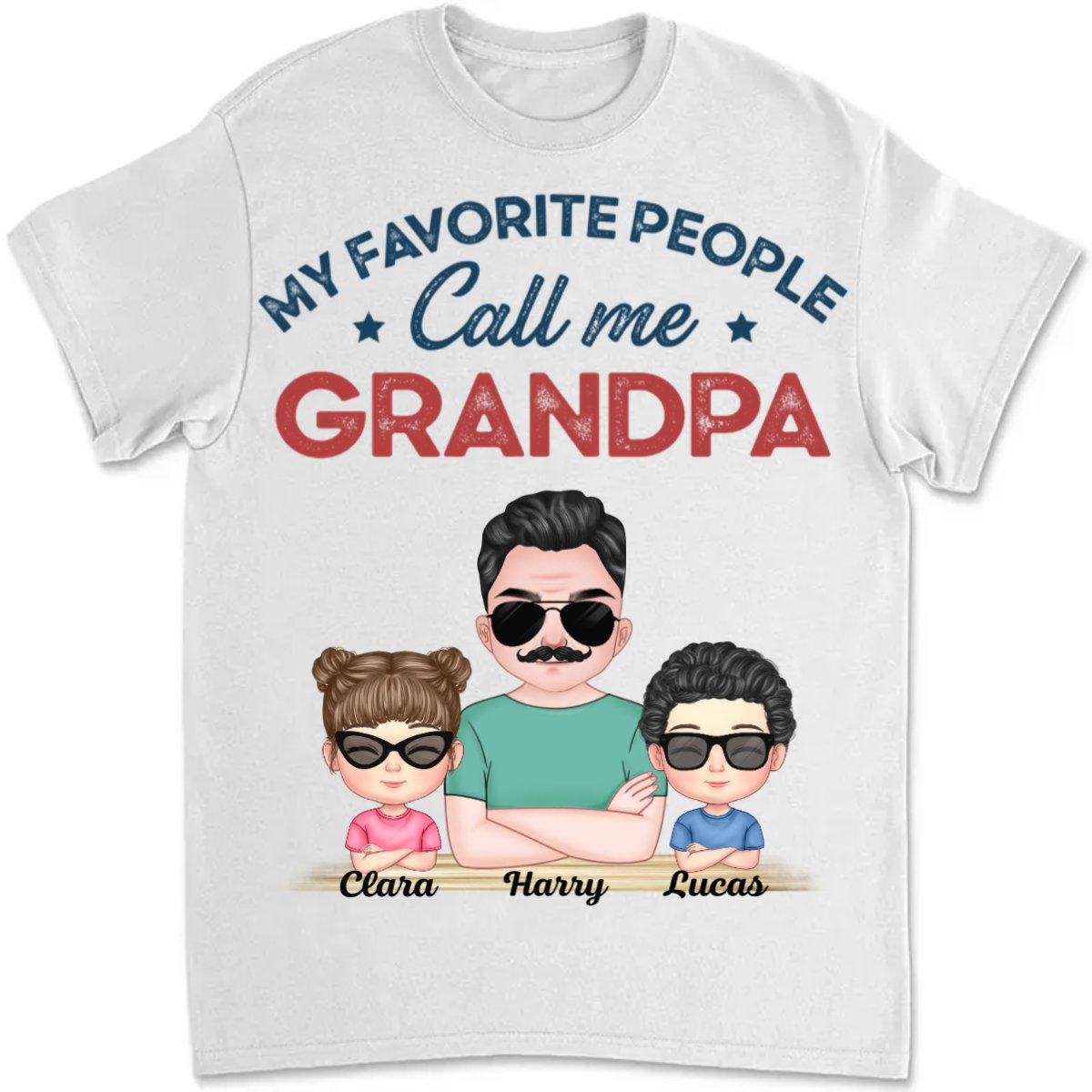 Family - My Favorite People Call Me - Personalized Unisex T - Shirt - Makezbright Gifts