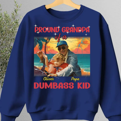 Family - Proud Grandpa Of A Dumbass Kid - Personalized Unisex T - shirt, Hoodie, Sweatshirt - Makezbright Gifts