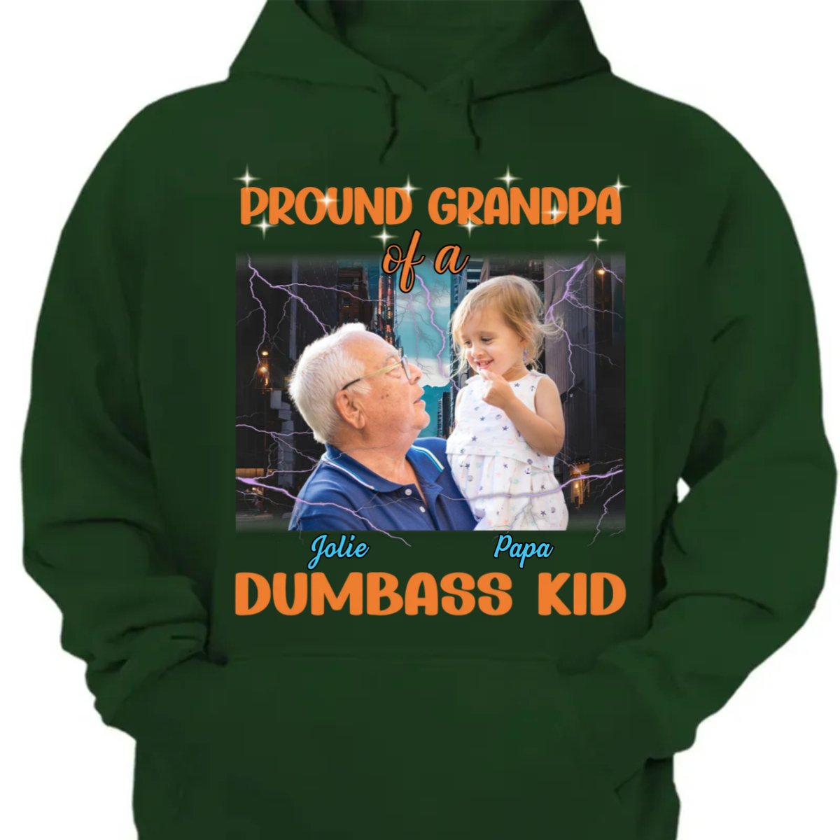 Family - Proud Grandpa Of A Dumbass Kid - Personalized Unisex T - shirt, Hoodie, Sweatshirt - Makezbright Gifts