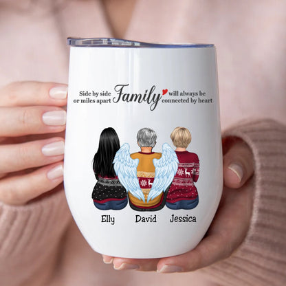 Family - Side By Side Or Miles Apart Family Will Always Be Connected By Heart - Personalized Wine Tumbler (LH) - Makezbright Gifts