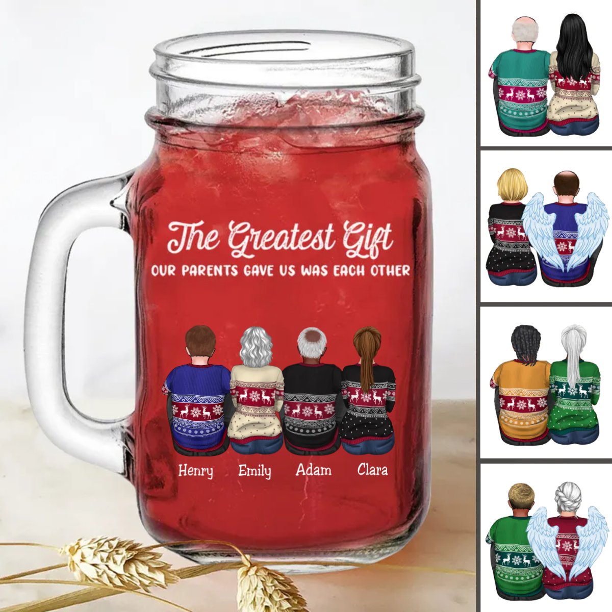 Family - The Greatest Gift Our Parents Gave Us Was Each Other - Personalize Drinking Jar (TB) - Makezbright Gifts