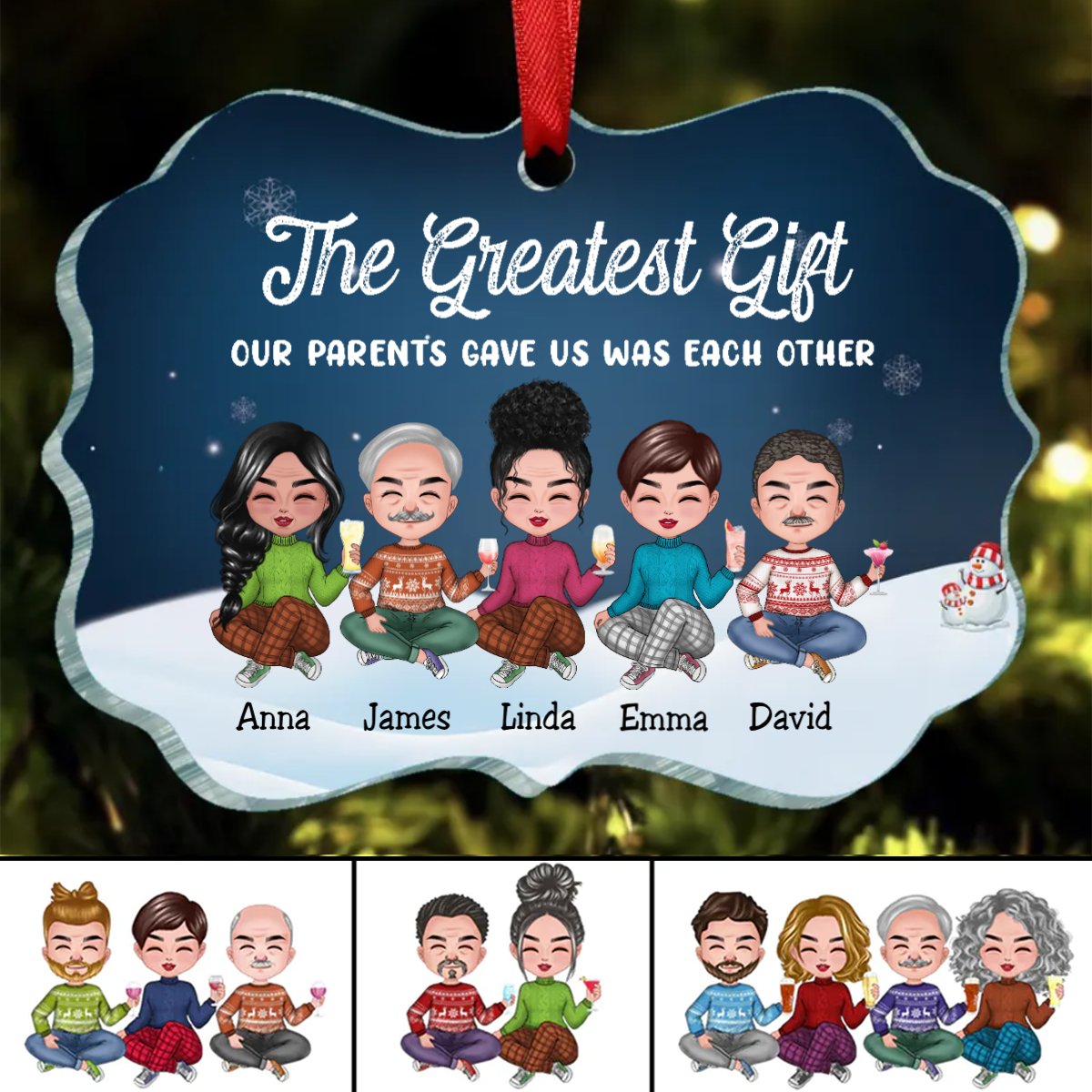 Family - The Greatest Gift Our Parents Gave Us Was Each Other - Personalized Acrylic Ornament - Makezbright Gifts