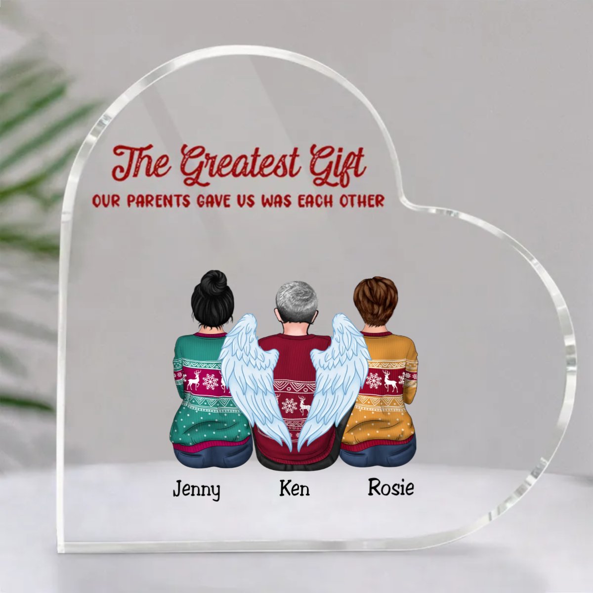 Family - The Greatest Gift Our Parents Gave Us Was Each Other - Personalized Acrylic Plaque - Makezbright Gifts