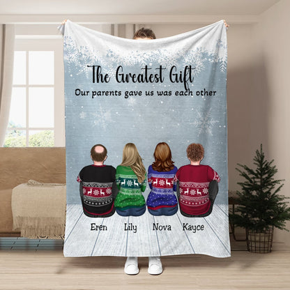 Family - The Greatest Gift Our Parents Gave Us Was Each Other - Personalized Blanket - Makezbright Gifts