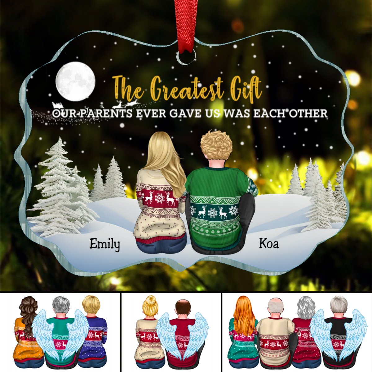 Family - The Greatest Gift Our Parents Gave Us Was Each Other - Personalized Transparent Ornament - Makezbright Gifts