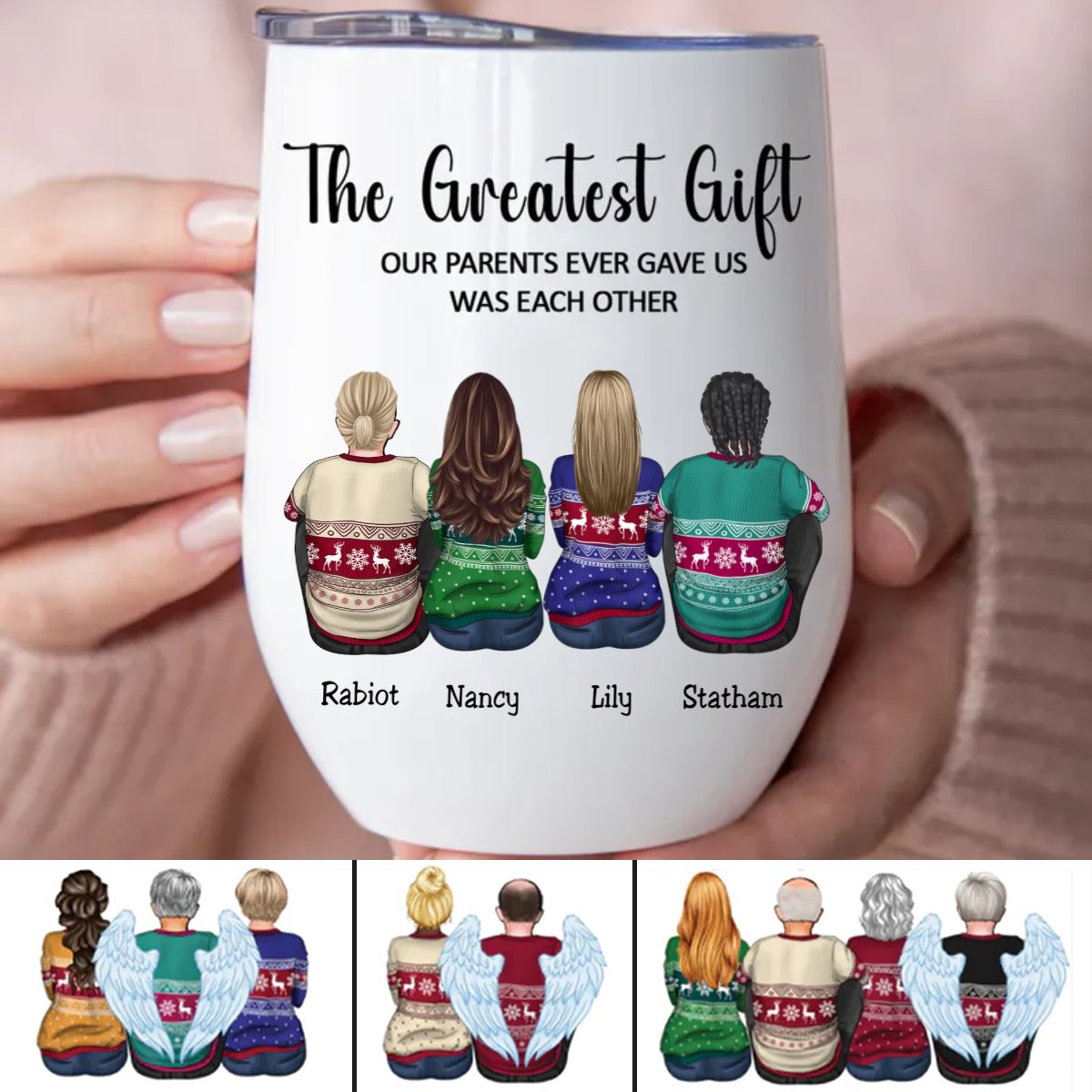 Family - The Greatest Gift Our Parents Gave Us Was Each Other - Personalized Wine Tumbler TC - Makezbright Gifts