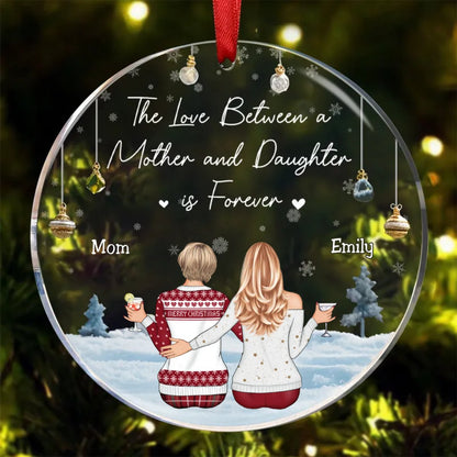 Family - The Love Between A Mother And Daughter Is Forever - Personalized Acrylic Circle Ornament (II) - Makezbright Gifts